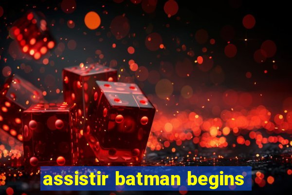 assistir batman begins